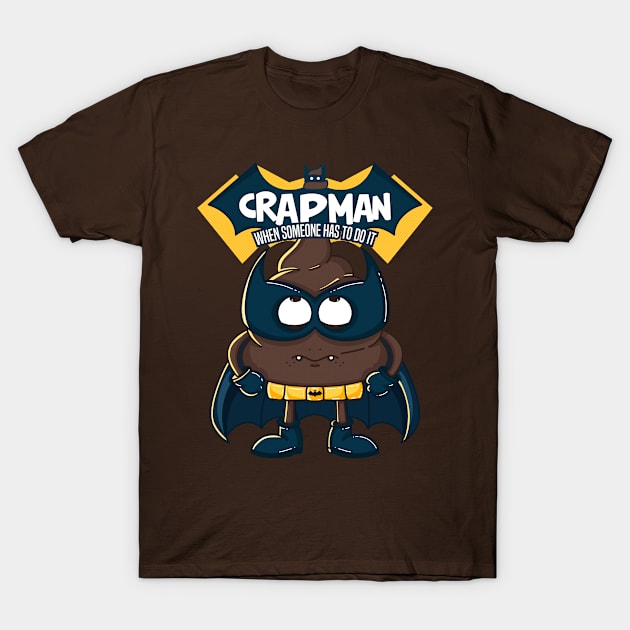 Crapman T-Shirt by GiveMeThatPencil